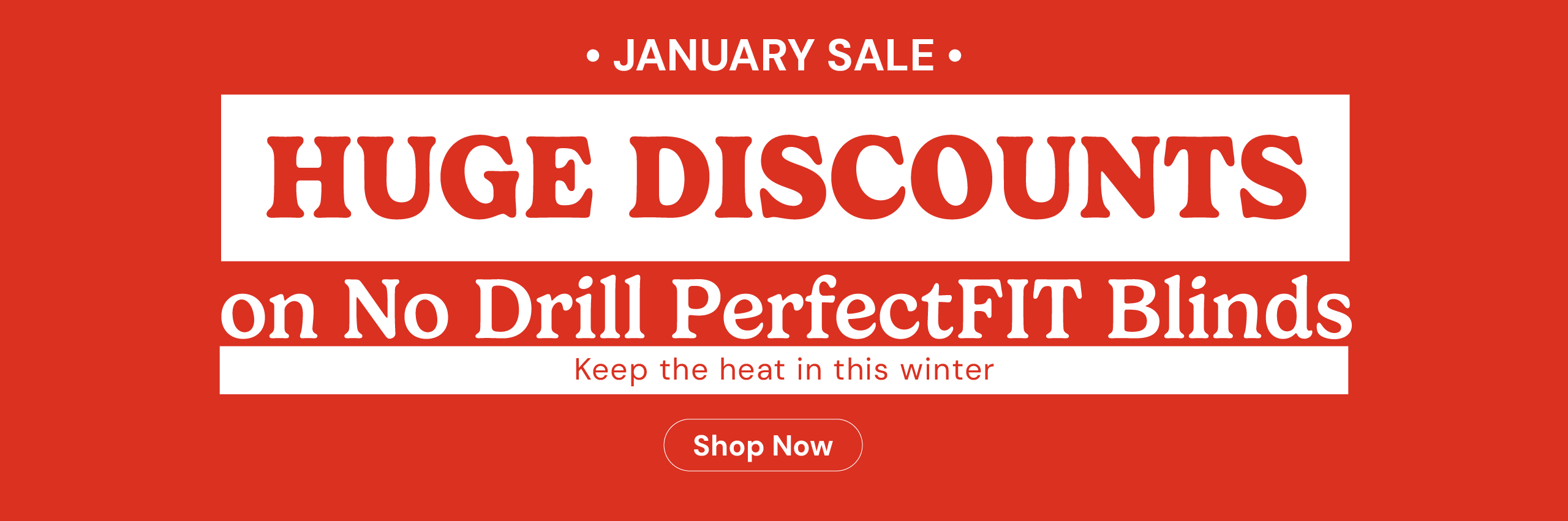 January Sale on Blinds