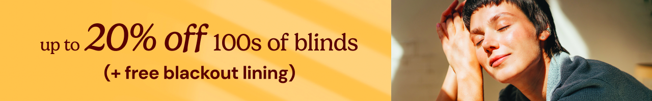 Up to 20% off hundreds of blinds