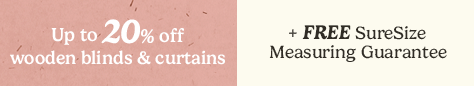 AW OFFER - Up to 20% Off Woods & Curtains