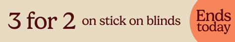 AW OFFER - Stick On Blinds - 3 For 2 - ENDS TODAY