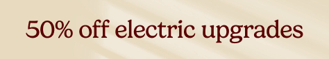 AW OFFER - Half Price Electric