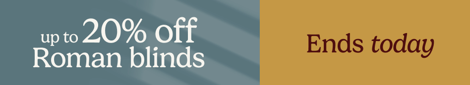 AW OFFER - Up to 20% Off Romans & Half Price Electric - ENDS TODAY